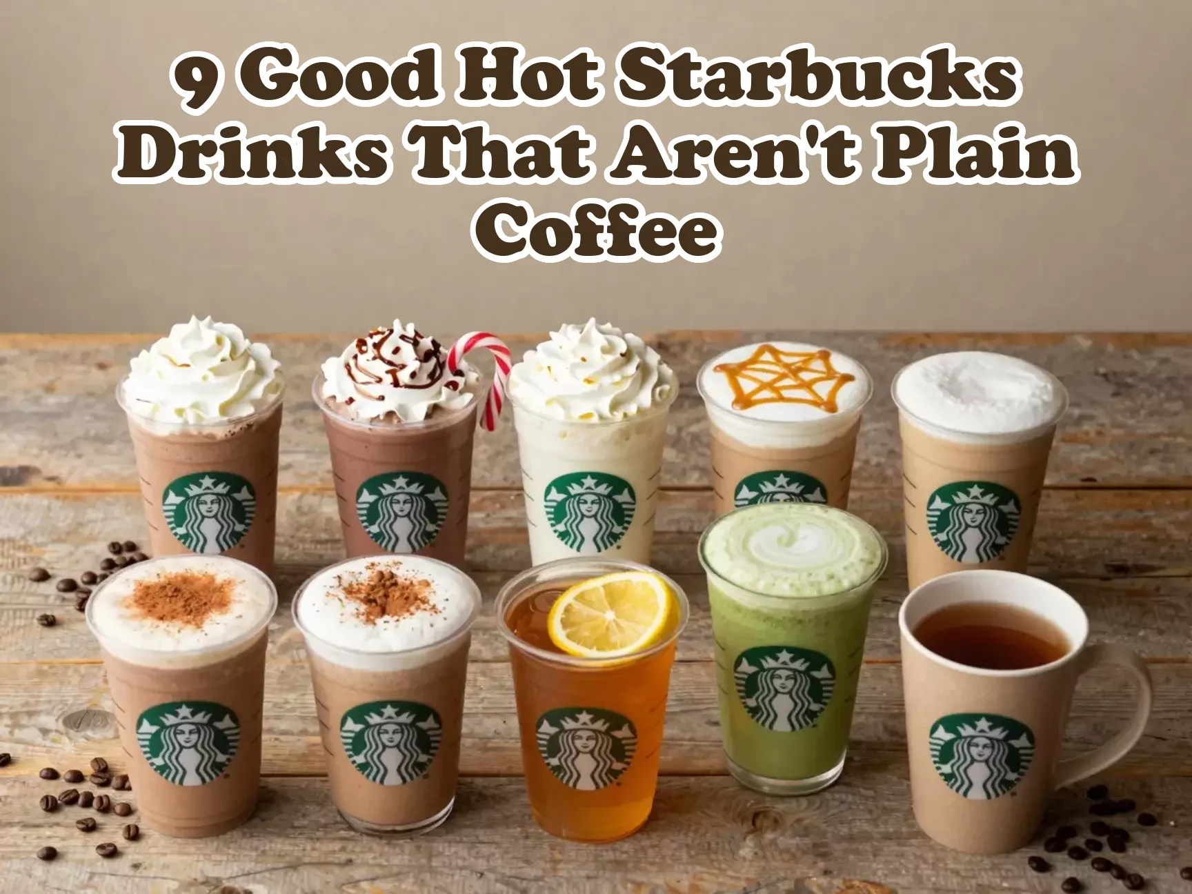 Starbucks nine non coffee hot drinks flat lay grid variety main